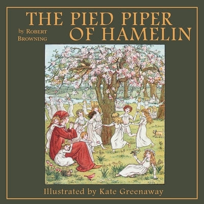 The Pied Piper of Hamelin by Browning, Robert