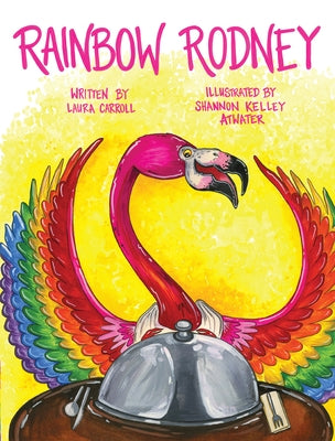 Rainbow Rodney by Carroll, Laura