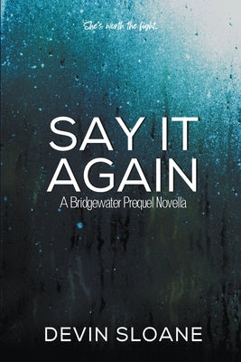 Say it Again by Sloane, Devin