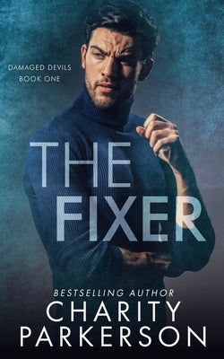 The Fixer by Parkerson, Charity
