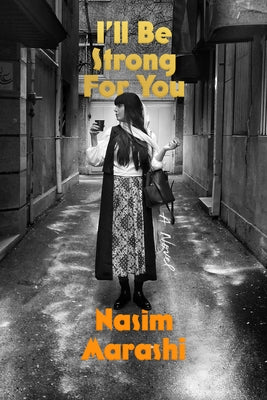 I'll Be Strong for You by Marashi, Nasim