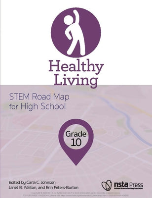 Healthy Living, Grade 10: Stem Road Map for High School by Johnson, Carla