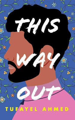 This Way Out by Ahmed, Tufayel