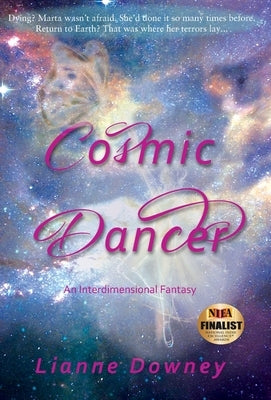 Cosmic Dancer by Downey, Lianne