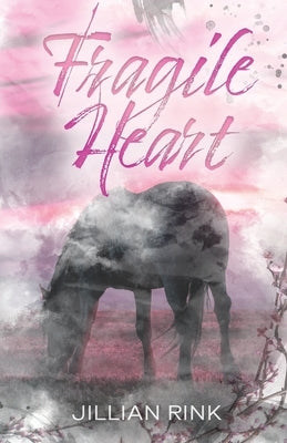 Fragile Heart by Rink, Jillian
