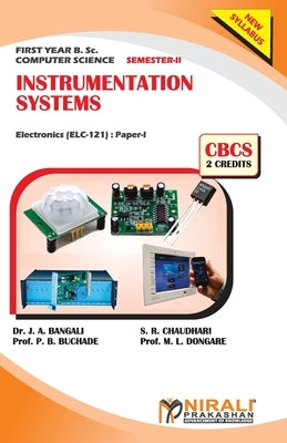 INSTRUMENTATION SYSTEMS (2 Credits) Electronics (For Computer Science): Paper-I by Bangali, J. A.