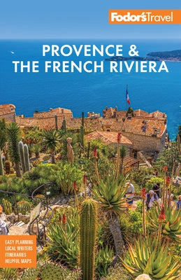 Fodor's Provence & the French Riviera by Fodor's Travel Guides