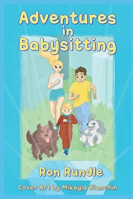 Adventures in Babysitting by Rundle, Ron