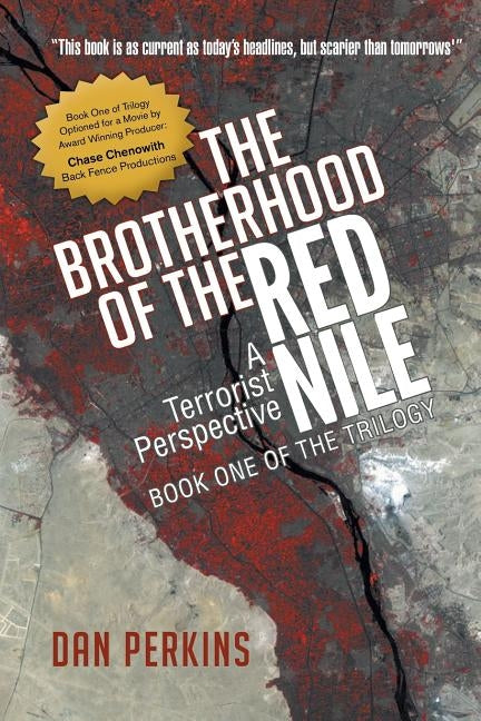 The Brotherhood of the Red Nile: A Terrorist Perspective by Perkins, Dan