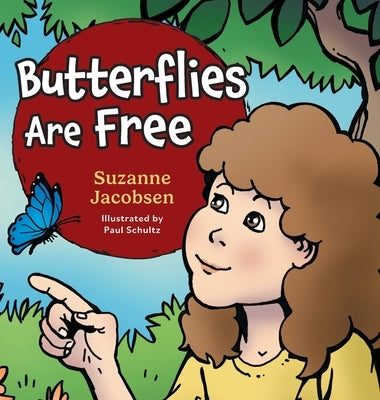 Butterflies Are Free by Jacobsen, Suzanne