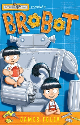 Brobot by Foley, James