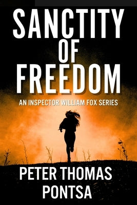 Sanctity of Freedom by Pontsa, Peter T.