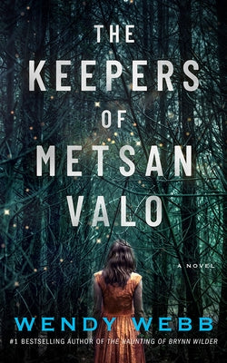The Keepers of Metsan Valo by Webb, Wendy
