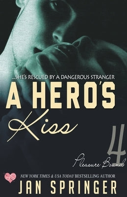 A Hero's Kiss by Springer, Jan