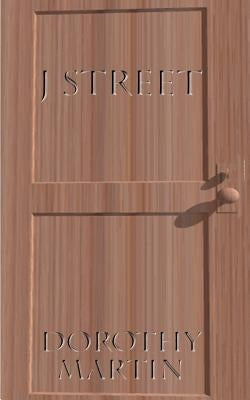 J Street by Martin, Dorothy