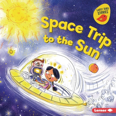 Space Trip to the Sun by Shepherd, Jodie