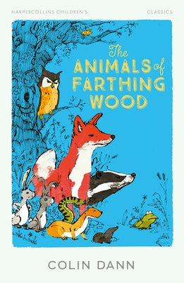 The Animals of Farthing Wood by Dann, Colin