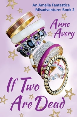 If Two Are Dead by Avery, Anne