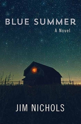 Blue Summer by Nichols, Jim