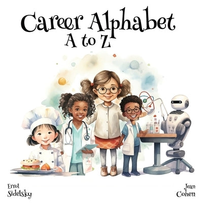 Career Alphabet A to Z by Sidelsky, Errol