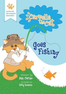 Carmella the Cat Goes Fishing by Cerino, Ann