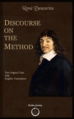 Discourse on the Method: The Original text with English Translation by Vaughn, Constantin