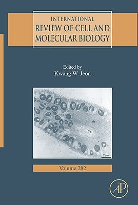 International Review of Cell and Molecular Biology: Volume 282 by Jeon, Kwang W.
