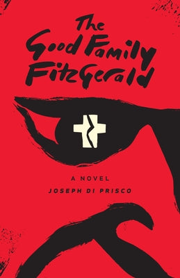 The Good Family Fitzgerald by Di Prisco, Joseph