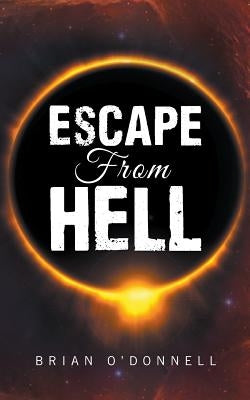Escape from Hell by O'Donnell, Brian