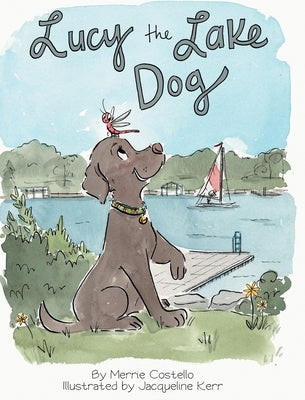 Lucy the Lake Dog by Costello, Merrie