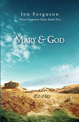Mary & God by Ferguson, Jon