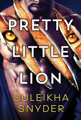 Pretty Little Lion by Snyder, Suleikha