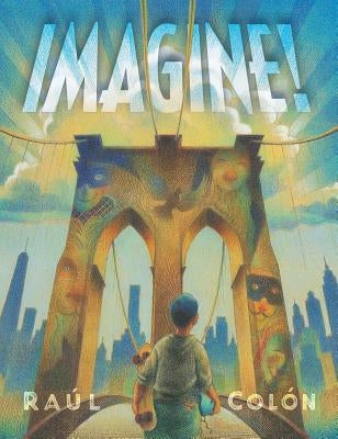 Imagine! by Colón, Raúl
