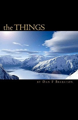 The THINGS: (from another world) by Brereton, Dan F.