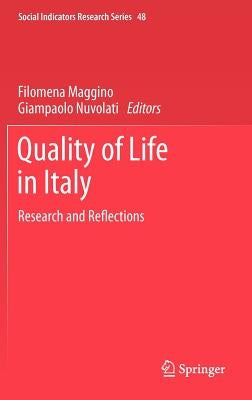 Quality of Life in Italy: Research and Reflections by Maggino, Filomena
