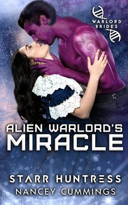 Alien Warlord's Miracle by Huntress, Starr