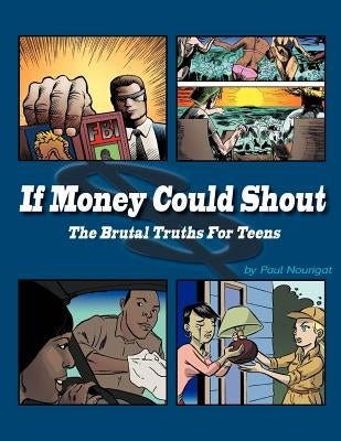 If Money Could Shout by Nourigat, Paul