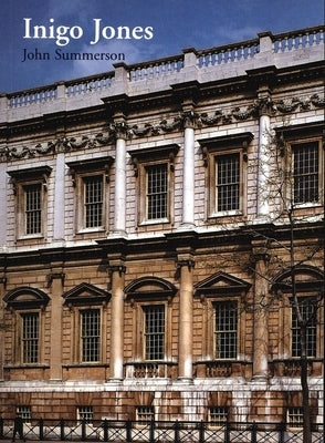 Inigo Jones by Summerson, John