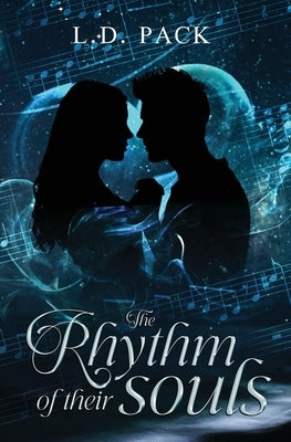 The Rhythm of Their Souls by Pack, L. D.