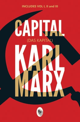 Capital (Das Capital): Includes Vol.1,2,3 by