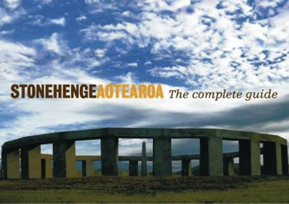 Stonehenge Aotearoa: The Complete Guide by Hall, Richard