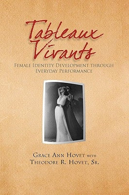 Tableaux Vivants by Hovet, Grace Ann