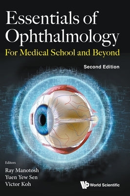 Essentials Ophthalmolog (2nd Ed) by Ray Manotosh, Yew Sen Yuen Victor Koh