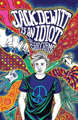 Jack DeWitt Is an Idiot by Arms, Gary