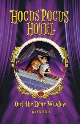 Out the Rear Window by Dahl, Michael