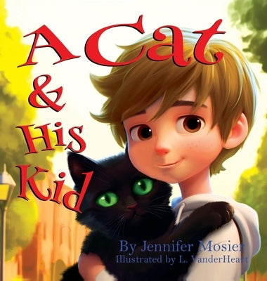 A Cat & His Kid by Mosier, Jennifer