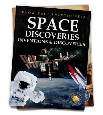 Inventions & Discoveries: Space Discoveries by Wonder House Books
