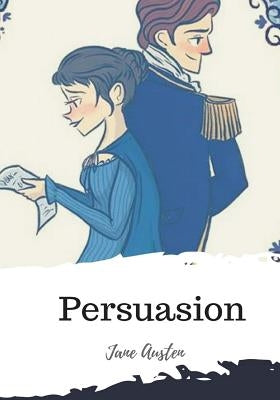 Persuasion by Austen, Jane
