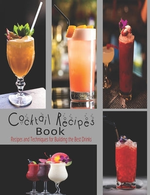 Cocktail Recipes: The book contains the recipes you need by Williams, Anika