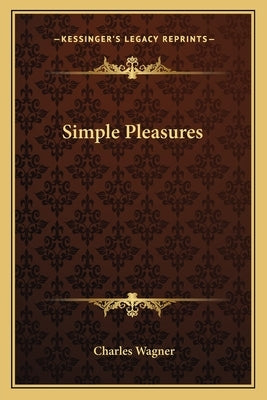 Simple Pleasures by Wagner, Charles